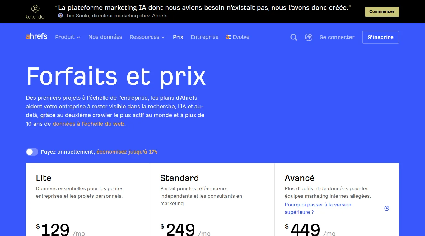 Page Forfaits et prix d'Ahrefs avec l'option de paiement annuel qui fait économiser jusqu'à 17 %, au-dessus des plans Lite, Standard et Avancé.