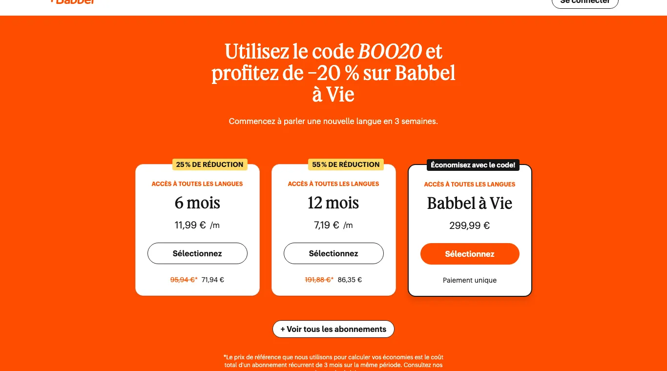 Page des offres Babbel : « Utilisez le code BOO20 et profitez de −20 % sur Babbel à Vie », 6 mois à 71,94 €, 12 mois à 86,35 € (7,19 € par mois), Babbel à Vie à 299,99 €