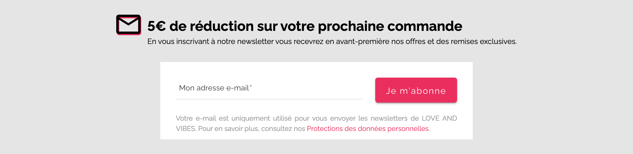 Capture d'écran de l'offre newsletter de 5 euros sur le site Love and Vibes